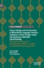 Image for Corpus Design and Construction in Minoritised Language Contexts - Cynllunio a Chreu Corpws mewn Cyd-destunau Ieithoedd Lleiafrifoledig