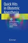 Image for Quick Hits in Obstetric Anesthesia