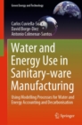 Image for Water and Energy Use in Sanitary-Ware Manufacturing: Using Modelling Processes for Water and Energy Accounting and Decarbonisation