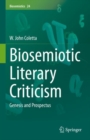 Image for Biosemiotic Literary Criticism : Genesis and Prospectus
