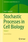 Image for Stochastic processes in cell biologyVolume I