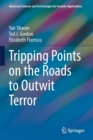 Image for Tripping Points on the Roads to Outwit Terror