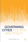 Image for Governing cities  : politics and policy