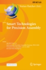Image for Smart Technologies for Precision Assembly: 9th IFIP WG 5.5 International Precision Assembly Seminar, IPAS 2020, Virtual Event, December 14-15, 2020, Revised Selected Papers : 620