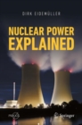 Image for Nuclear Power Explained