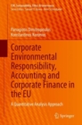 Image for Corporate Environmental Responsibility, Accounting and Corporate Finance in the EU: A Quantitative Analysis Approach