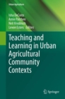 Image for Teaching and Learning in Urban Agricultural Community Contexts