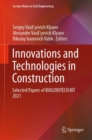 Image for Innovations and Technologies in Construction: Selected Papers of BUILDINTECH BIT 2021