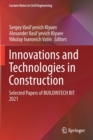 Image for Innovations and technologies in construction  : selected papers of BUILDINTECH BIT 2021