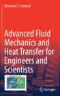 Image for Advanced fluid mechanics and heat transfer for engineers and scientists