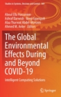 Image for The Global Environmental Effects During and Beyond COVID-19 : Intelligent Computing Solutions