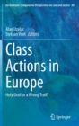 Image for Class Actions in Europe : Holy Grail or a Wrong Trail?