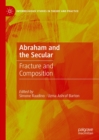 Image for Abraham and the Secular: Fracture and Composition