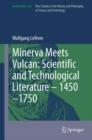 Image for Minerva Meets Vulcan: Scientific and Technological Literature – 1450–1750