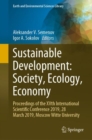Image for Sustainable Development: Society, Ecology, Economy : Proceedings of the XVth International Scientific Conference 2019, 28 March 2019, Moscow Witte University