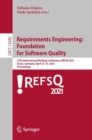 Image for Requirements Engineering: Foundation for Software Quality: 27th International Working Conference, REFSQ 2021, Essen, Germany, April 12-15, 2021, Proceedings
