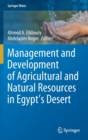 Image for Management and Development of Agricultural and Natural Resources in Egypt&#39;s Desert