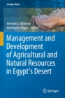 Image for Management and Development of Agricultural and Natural Resources in Egypt&#39;s Desert