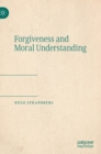 Image for Forgiveness and moral understanding