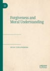 Image for Forgiveness and moral understanding
