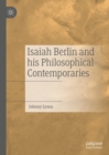Image for Isaiah Berlin and his philosophical contemporaries