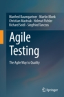 Image for Agile Testing : The Agile Way to Quality