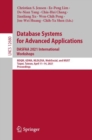 Image for Database Systems for Advanced Applications. DASFAA 2021 International Workshops Information Systems and Applications, Incl. Internet/Web, and HCI: BDQM, GDMA, MLDLDSA, MobiSocial, and MUST, Taipei, Taiwan, April 11-14, 2021, Proceedings