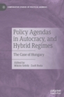 Image for Policy agendas in autocracy, and hybrid regimes  : the case of hungary