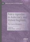 Image for Policy agendas in autocracy, and hybrid regimes  : the case of Hungary