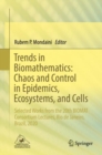 Image for Trends in Biomathematics: Chaos and Control in Epidemics, Ecosystems, and Cells : Selected Works from the 20th BIOMAT Consortium Lectures, Rio de Janeiro, Brazil, 2020