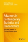 Image for Advances in Contemporary Statistics and Econometrics: Festschrift in Honor of Christine Thomas-Agnan