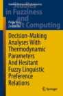 Image for Decision-Making Analyses With Thermodynamic Parameters and Hesitant Fuzzy Linguistic Preference Relations