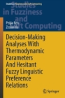 Image for Decision-Making Analyses with Thermodynamic Parameters and Hesitant Fuzzy Linguistic Preference Relations