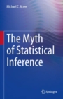 Image for Myth of Statistical Inference