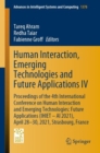 Image for Human Interaction, Emerging Technologies and Future Applications IV : Proceedings of the 4th International Conference on Human Interaction and Emerging Technologies: Future Applications (IHIET – AI 20