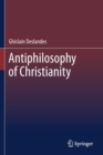 Image for Antiphilosophy of Christianity