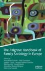 Image for The Palgrave handbook of family sociology in Europe