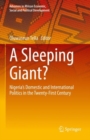 Image for Sleeping Giant?: Nigeria&#39;s Domestic and International Politics in the Twenty-First Century