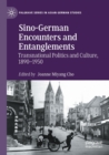 Image for Sino-German Encounters and Entanglements
