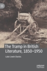 Image for The tramp in British literature, 1850 - 1950
