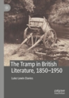 Image for The tramp in British literature, 1850 - 1950