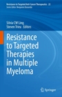 Image for Resistance to Targeted Therapies in Multiple Myeloma