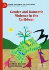 Image for Gender and Domestic Violence in the Caribbean