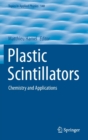 Image for Plastic Scintillators : Chemistry and Applications