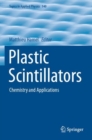 Image for Plastic scintillators  : chemistry and applications
