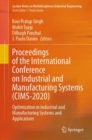 Image for Proceedings of the International Conference on Industrial and Manufacturing Systems (CIMS-2020) : Optimization in Industrial and Manufacturing Systems and Applications