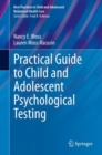 Image for Practical Guide to Child and Adolescent Psychological Testing