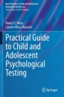 Image for Practical Guide to Child and Adolescent Psychological Testing
