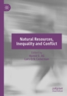 Image for Natural Resources, Inequality and Conflict