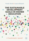Image for The sustainable development goals in higher education  : a transformative agenda?